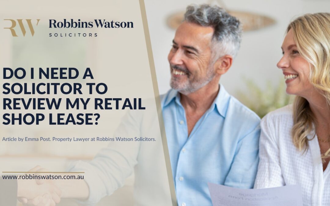 Do I need a Solicitor to Review my Retail Shop Lease?